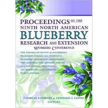 Proceedings of the Ninth North American Blueberry Research and Extension Workers Conference