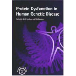 Protein Dysfunction in Human Genetic Disease