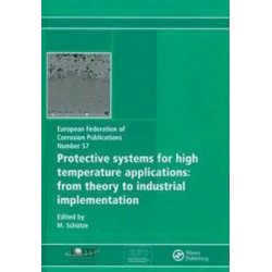 Protective Systems for High Temperature Applications EFC 57: From Theory to Industrial Implementation