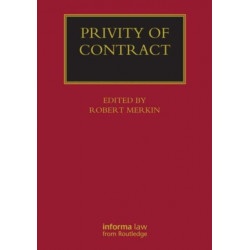 Privity of Contract: The Impact of the Contracts (Right of Third Parties) Act 1999: The Impact of the Contracts (Rights of Third Parties) Act 1999