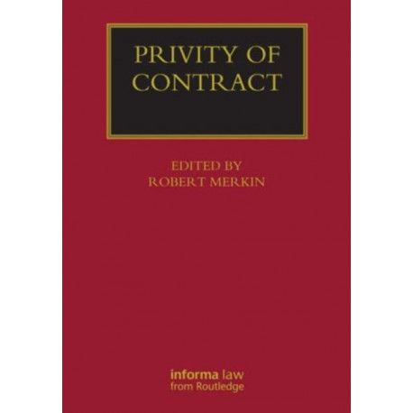Privity of Contract: The Impact of the Contracts (Right of Third Parties) Act 1999: The Impact of the Contracts (Rights of Third Parties) Act 1999