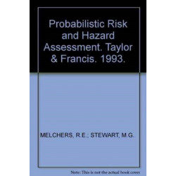 Probabilistic Risk and Hazard Assessment: Proceedings of the conference, Newcastle, NSW, Australia, 22-23 September 1993