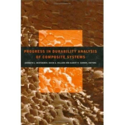Progress in Durability Analysis of Composite Systems: Proceedings of the 3rd international conference DURACOSYS, Blacksburg, Virginia, 14-17 September 1997