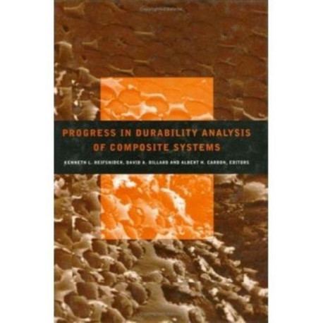 Progress in Durability Analysis of Composite Systems: Proceedings of the 3rd international conference DURACOSYS, Blacksburg, Virginia, 14-17 September 1997