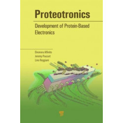 Proteotronics: Development of Protein-Based Electronics