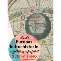 Europas kulturhistorie. Bind 1