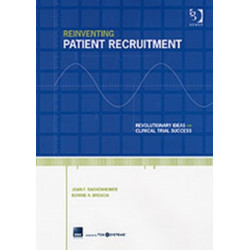 Reinventing Patient Recruitment: Revolutionary Ideas for Clinical Trial Success