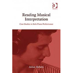 Reading Musical Interpretation: Case Studies in Solo Piano Performance