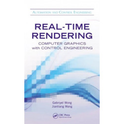 Real-Time Rendering: Computer Graphics with Control Engineering