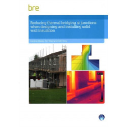 Reducing Thermal Bridging at Junctions When Designing and Installing Solid Wall Insulation: FB 61