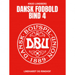 Dansk fodbold. Bind 4