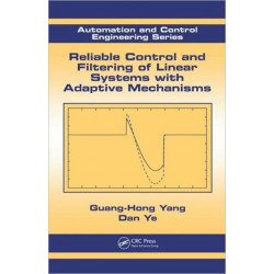 Reliable Control and Filtering of Linear Systems with Adaptive Mechanisms