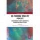 Re-thinking Mobility Poverty: Understanding Users' Geographies, Backgrounds and Aptitudes
