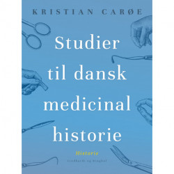 Studier til dansk medicinalhistorie
