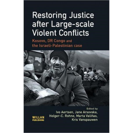 Restoring Justice after Large-scale Violent Conflicts