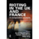 Rioting in the UK and France