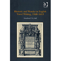 Rhetoric and Wonder in English Travel Writing, 1560-1613