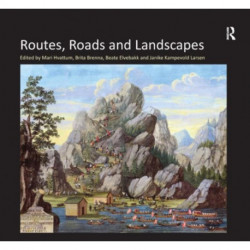 Routes, Roads and Landscapes