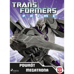 Transformers – PRIME – Powrót Megatrona