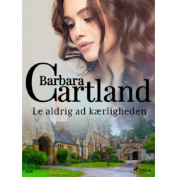 Le aldrig ad kærligheden