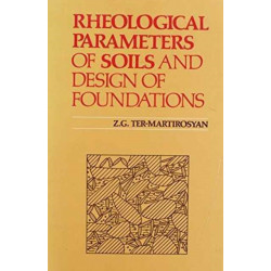 Rheological Parameters of Soils and Design of Foundations: Russian Translations Series 95