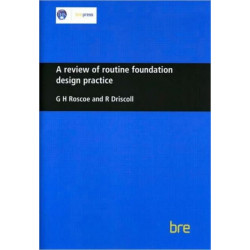 A Review of Routine Foundation Design Practice: (BR 104)