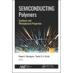 Semiconducting Polymers: Synthesis and Photophysical Properties