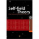 Self-Field Theory: A New Mathematical Description of Physics