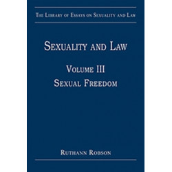 Sexuality and Law: Volume III: Sexual Freedom