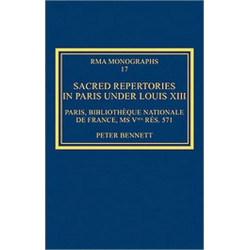 Sacred Repertories in Paris under Louis XIII: Paris, Bibliotheque nationale de France, MS Vma res. 571
