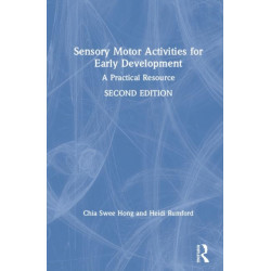Sensory Motor Activities for Early Development: A Practical Resource