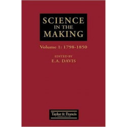 Science In The Making: Scientific Development As Chronicled Historic Papers In The Philosophical Magazine, with commentaries and illustrations