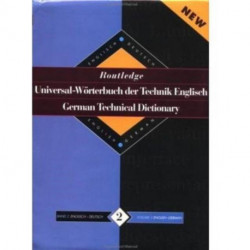 Routledge German Technical Dictionary Universal-Worterbuch der Technik Englisch: Volume 2: English-German/English-Deutsch
