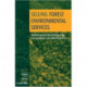 Selling Forest Environmental Services: Market-Based Mechanisms for Conservation and Development