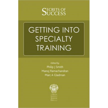 Secrets of Success: Getting into Specialty Training