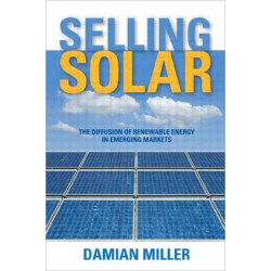 Selling Solar: The Diffusion of Renewable Energy in Emerging Markets