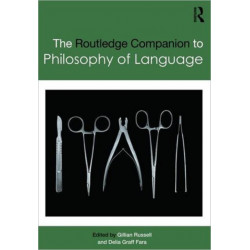 Routledge Companion to Philosophy of Language