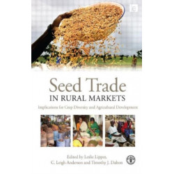 Seed Trade in Rural Markets: Implications for Crop Diversity and Agricultural Development