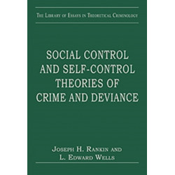 Social Control and Self-Control Theories of Crime and Deviance