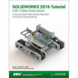 SOLIDWORKS 2016 Tutorial (Including unique access code)