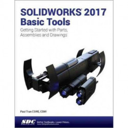 SOLIDWORKS 2017 Basic Tools