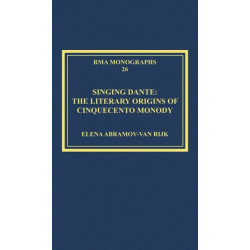 Singing Dante: The Literary Origins of Cinquecento Monody