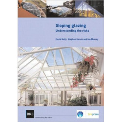Sloping Glazing: Understanding the Risks (BR 471)