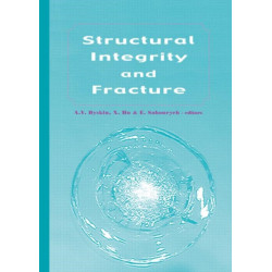 Structural Integrity and Fracture: Proceedings of the International Conference, SIF 2002, Perth, Australia, 25-28 September 2002