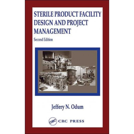 Sterile Product Facility Design and Project Management