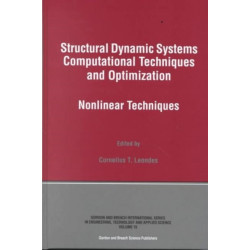 Structural Dynamic Systems Computational Techniques and Optimization: Nonlinear Techniques