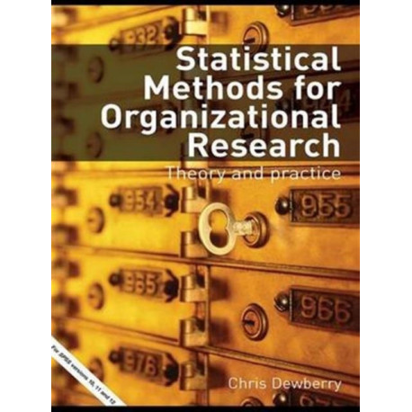 Statistical Methods for Organizational Research: Theory and Practice
