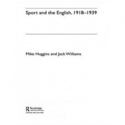 Sport and the English, 1918-1939: Between the Wars