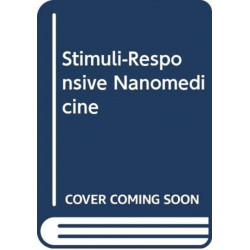Stimuli-Responsive Nanomedicine