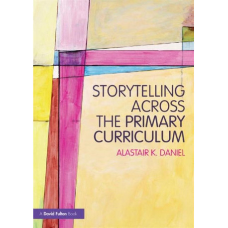 Storytelling across the Primary Curriculum